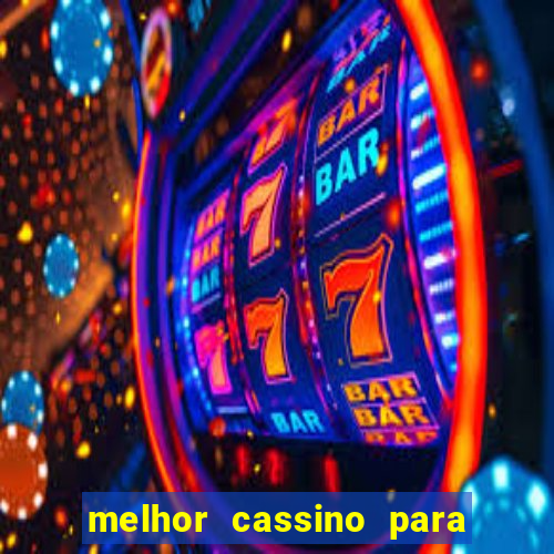 melhor cassino para jogar fortune tiger